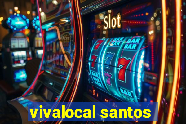 vivalocal santos